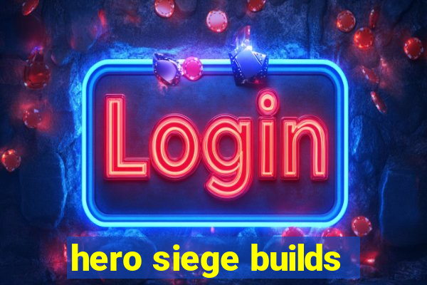 hero siege builds